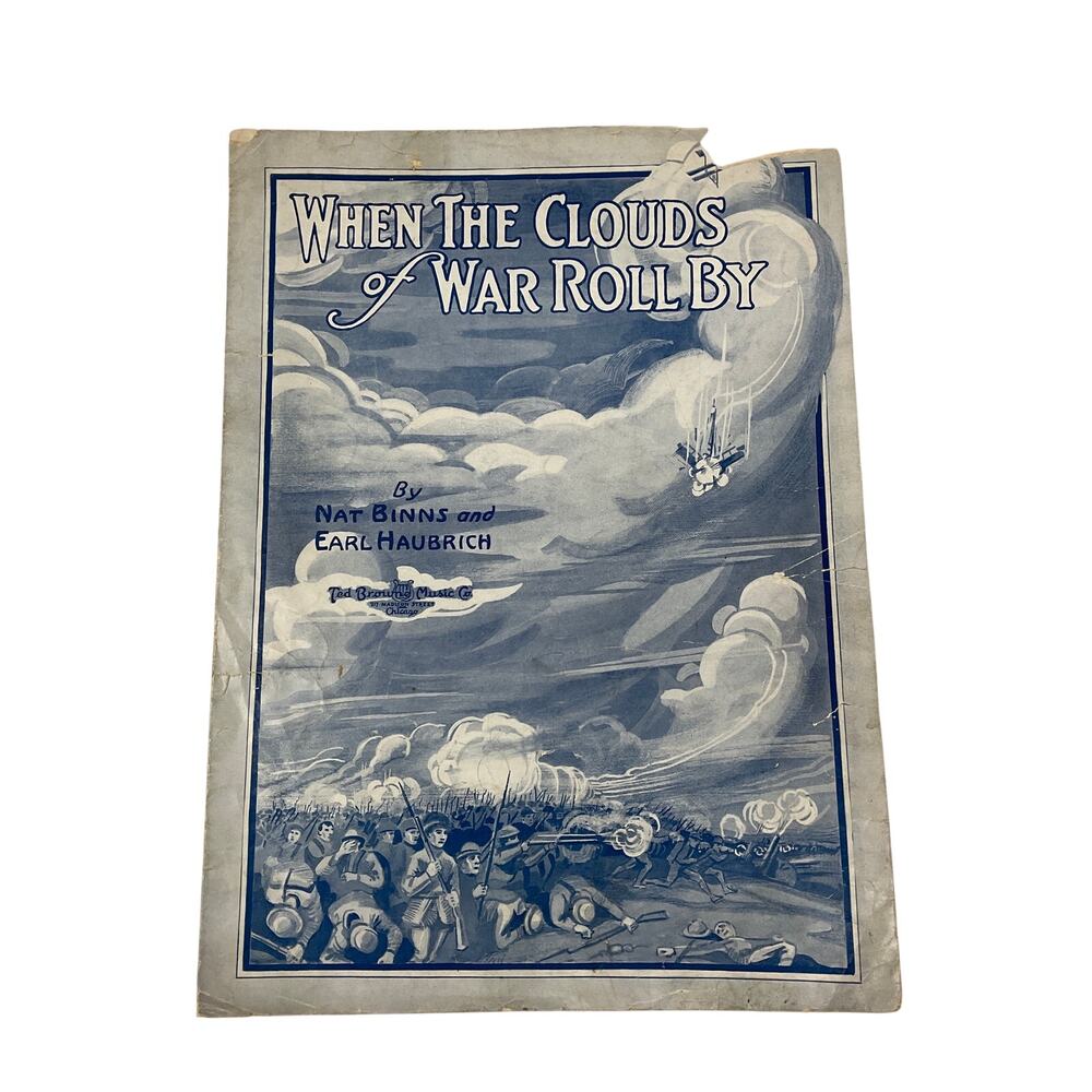 When The Clouds Of War Roll‎ By Sheet Music 1917 Nat Binns Earl Haubrich